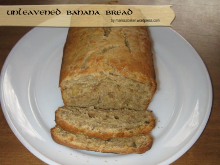 Unleavened Banana Bread by marissabaker.wordpress.com