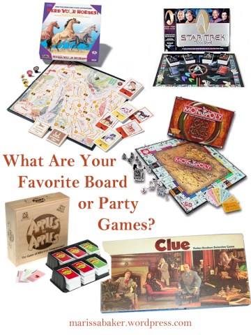 "What Are Your Favorite Board or Party Games?" marissabaker.wordpress.com