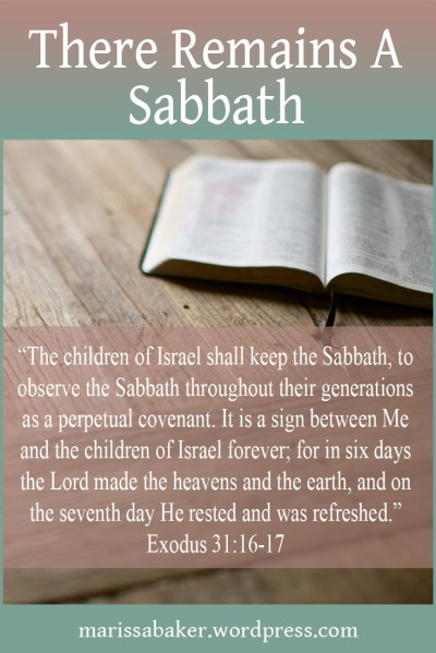 There Remains A Sabbath | marissabaker.wordpress.com
