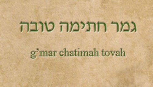 G'mar Chatimah Tovah -- traditional greeting for this season. Literally," A good final sealing" or idiomatically, "May you be inscribed (in the Book of Life) for Good"