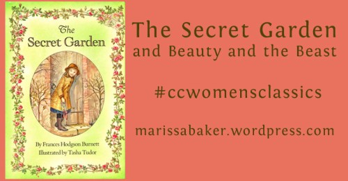 click to read "The Secret Garden and Beauty and the Beast" | marissabaker.wordpress.com