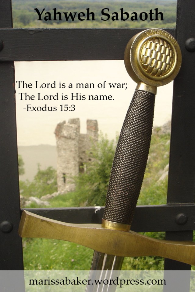 The Lord of Hosts  | marissabaker.wordpress.com
