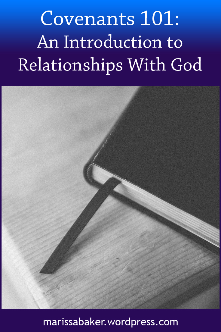 Covenants 101 | marissabaker.wordpress.com