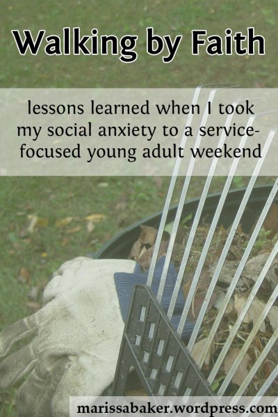 Walking by Faith | marissabaker.wordpress.com