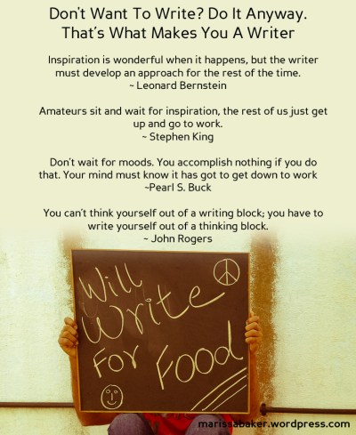 Not Wanting To Write | marissabaker.wordpress.com