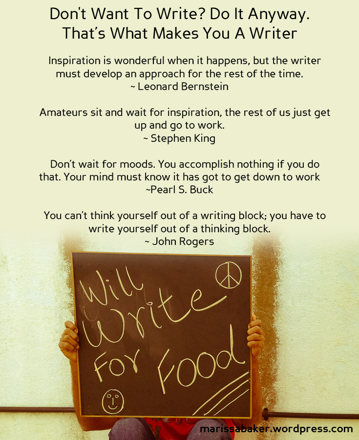 Not Wanting To Write | marissabaker.wordpress.com