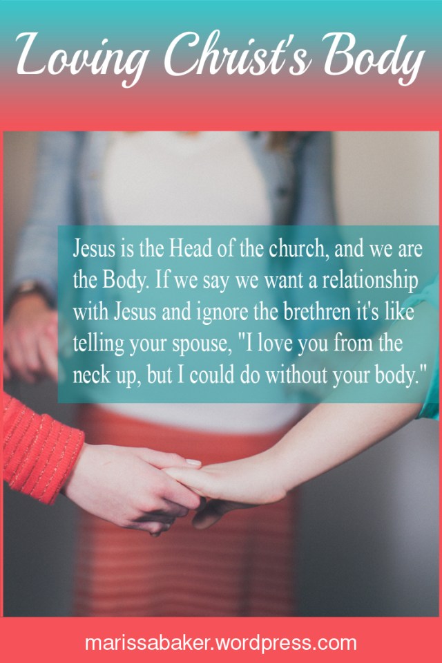 Loving Christ's Body | marissabaker.wordpress.com