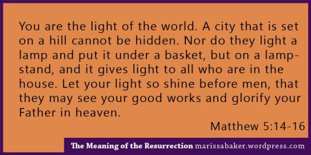 The Meaning of the Resurrection | marissabaker.wordpress.com