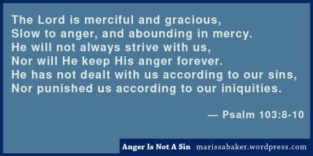 click to read article, "Anger Is Not A Sin (at least not all the time)" | marissabaker.wordpress.com