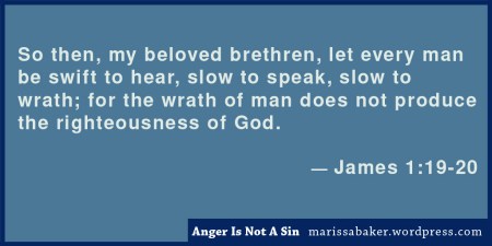 click to read article, "Anger Is Not A Sin (at least not all the time)" | marissabaker.wordpress.com
