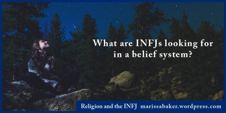 click to read article, "Religion and the INFJ" | marissabaker.wordpress.com
