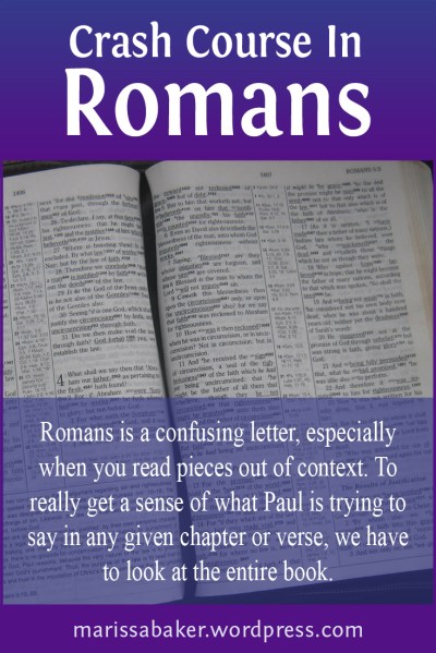 click to read article, "Crash Course In Romans" | marissabaker.wordpress.com