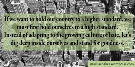 click to read article, "It Doesn't Matter Who's President. What Matters Is How You Act" | marissabaker.wordpress.com