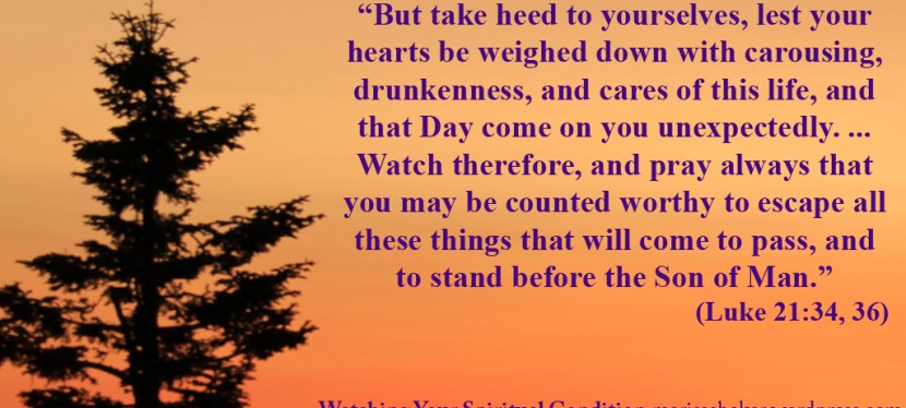 Watching Your Spiritual&nbsp;Condition