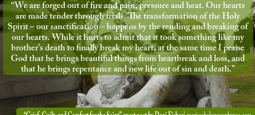 Grief, Guilt, and Comfort for the&nbsp;Saint