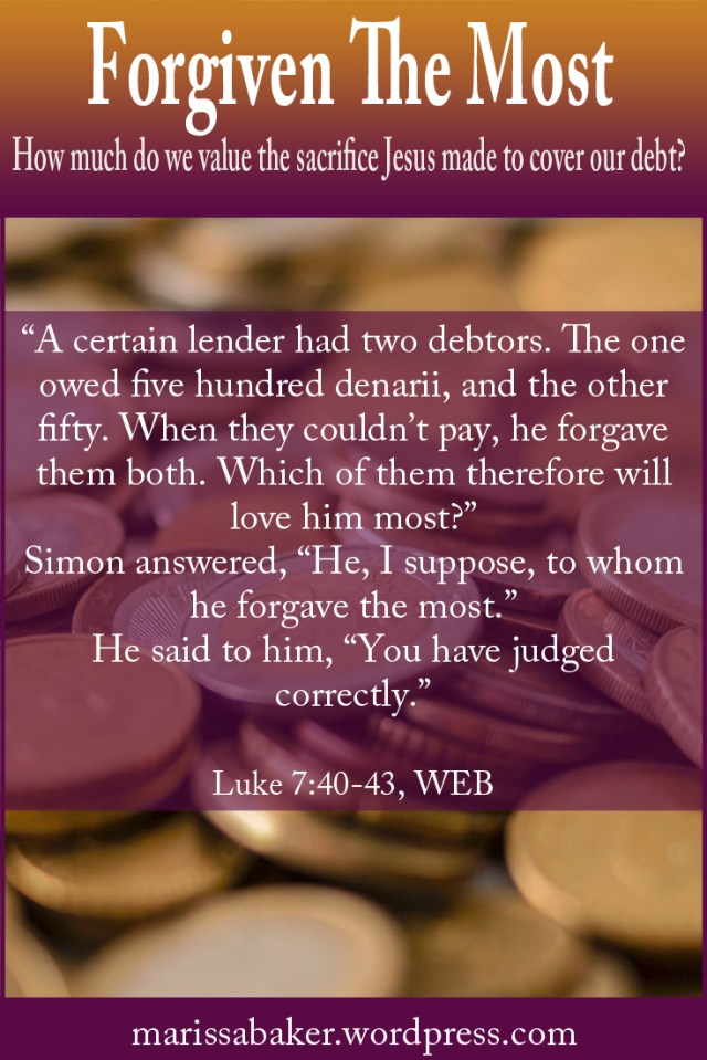 click to read article, "Forgiven The Most" | marissabaker.wordpress.com