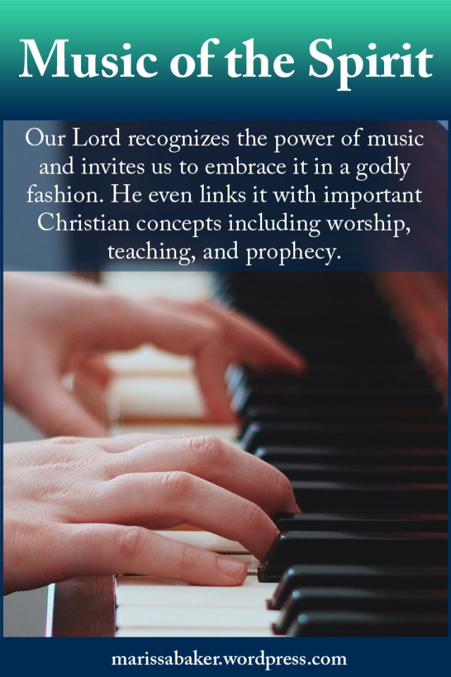 Music of the Spirit | marissabaker.wordpress.com