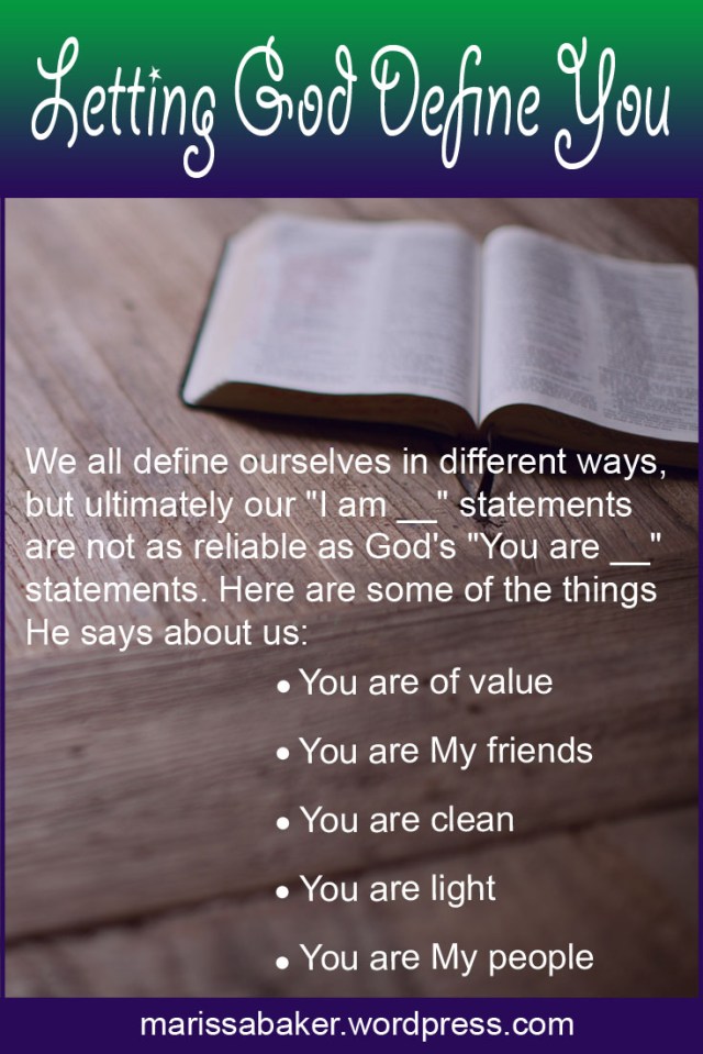 Letting God Define You | marissabaker.wordpress.com