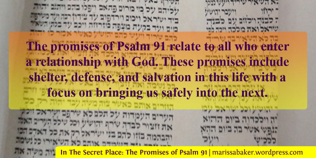 In The Secret Place: The Promises of Psalm 91 | marissabaker.wordpress.com