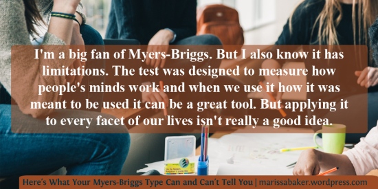 Here's What Your Myers-Briggs Type Can and Can't Tell You | marissabaker.wordpress.com