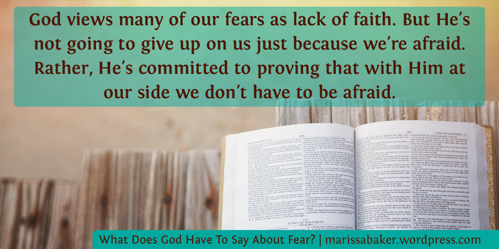 What Does God Have To Say About Fear? | marissabaker.wordpress.com