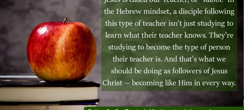 Putting On Our Teacher’s Mind: How Christians Learn To Be Like Jesus