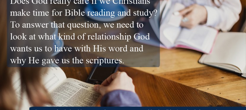 What Sort Of Relationship Does God Want Us To Have With His&nbsp;Bible?