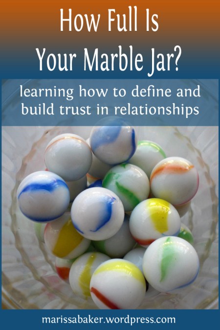 How Full Is Your Marble Jar? | marissabaker.wordpress.com