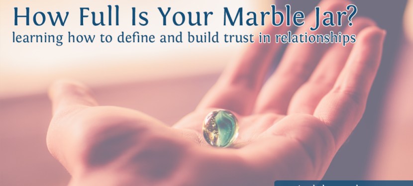 How Full Is Your Marble Jar?