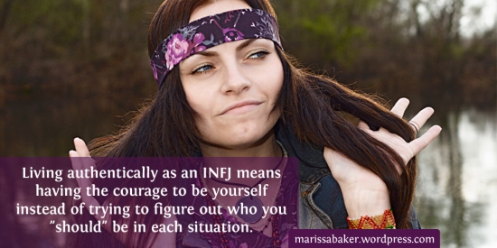 The Importance of Living Authentically As An INFJ | marissabaker.wordpress.com