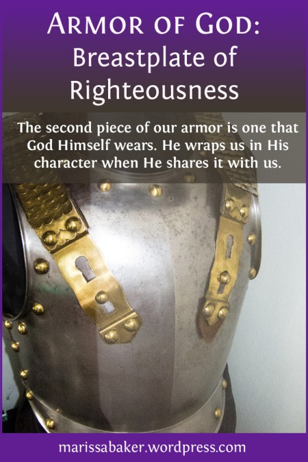 Breastplate of Righteousness | marissabaker.wordpress.com