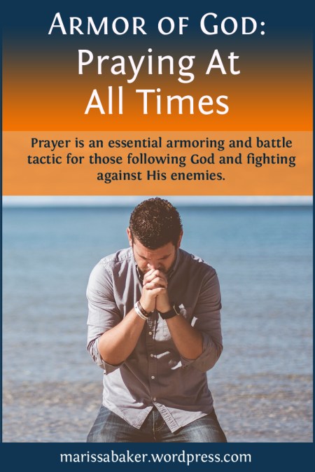 Praying At All Times | marissabaker.wordpress.com