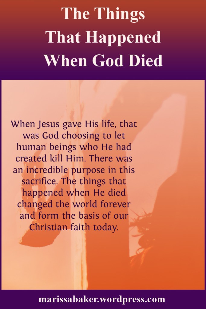 The Things That Happened When God Died | marissabaker.wordpress.com