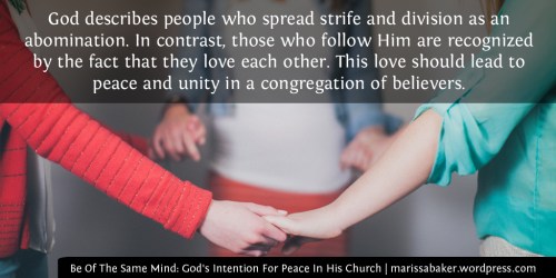 Be Of The Same Mind: God's Intention For Peace In His Church | marissabaker.wordpress.com
