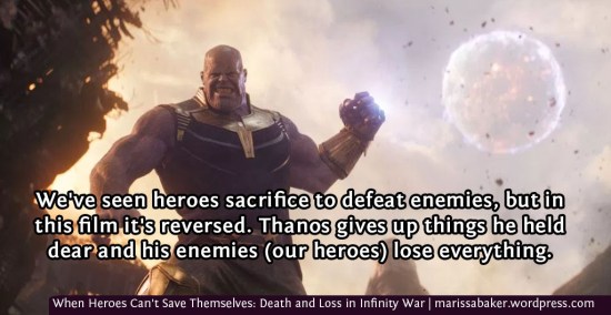 When Heroes Can't Save Themselves: Death and Loss in Infinity War | marissabaker.wordpress.com