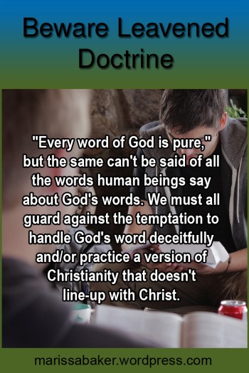 Beware Leavened Doctrine | marissabaker.wordpress.com