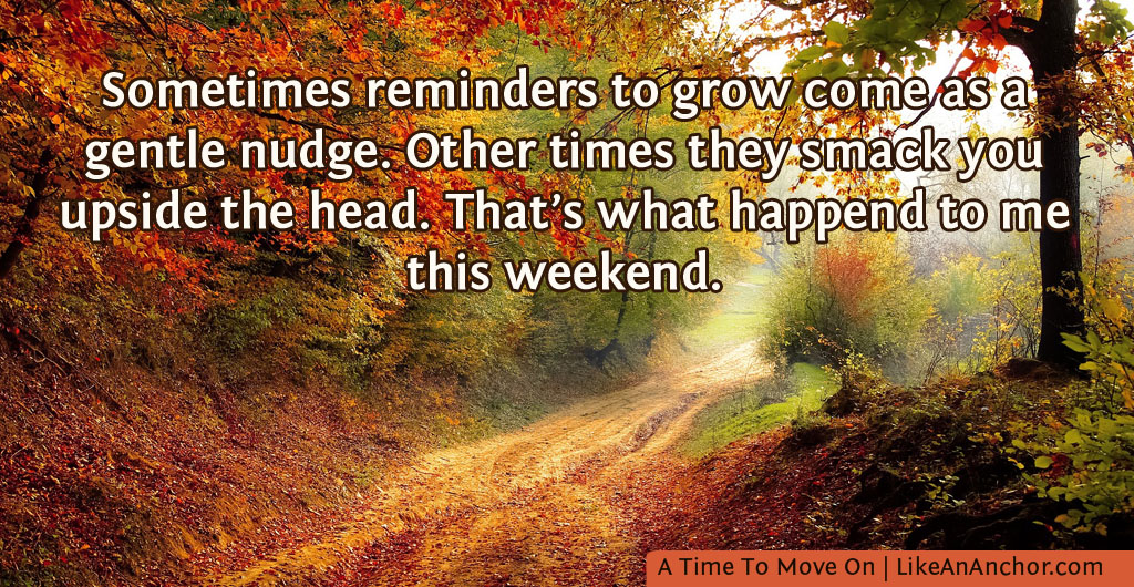 A Time To Move On | LikeAnAnchor.com