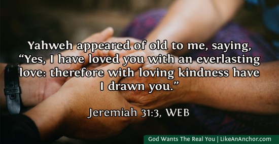God Wants The Real You | LikeAnAnchor.com
