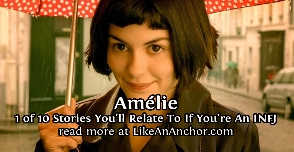 10 Stories You'll Relate To If You're An INFJ | LikeAnAnchor.com