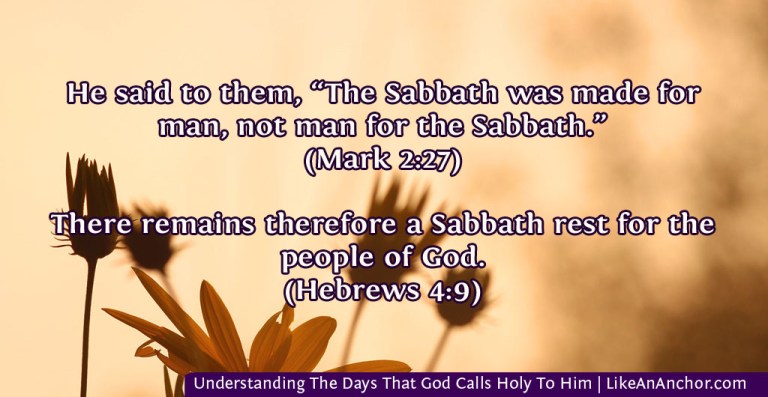 Understanding The Days That God Calls Holy To Him | LikeAnAnchor.com