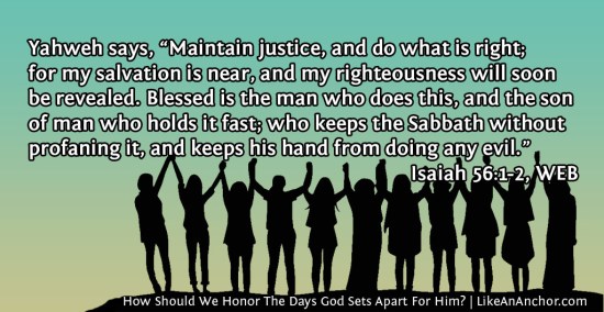 How Should We Honor The Days God Sets Apart For Him? | LikeAnAnchor.com