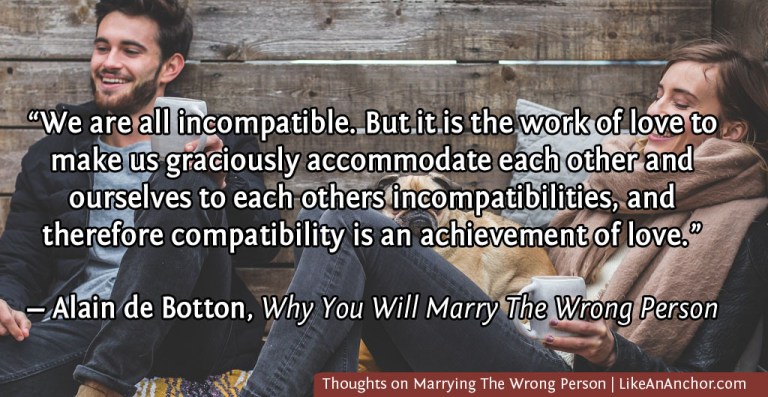 Thoughts on Marrying The Wrong Person | LikeAnAnchor.com