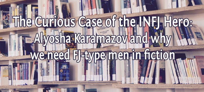 The Curious Case of the INFJ Hero