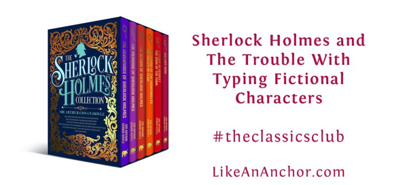 Sherlock Holmes and The Trouble With Typing Fictional&nbsp;Characters