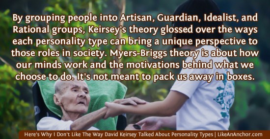 Here's Why I Don't Like The Way David Keirsey Talked About Personality Types | LikeAnAnchor.com