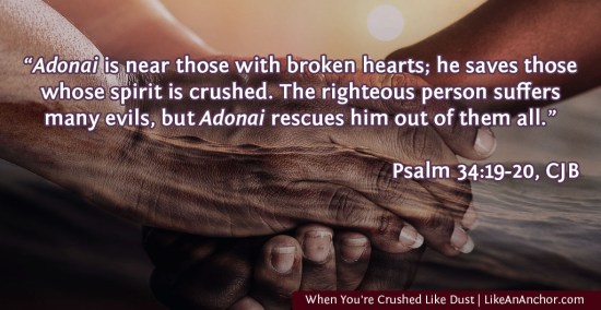 When You're Crushed Like Dust | LikeAnAnchor.com