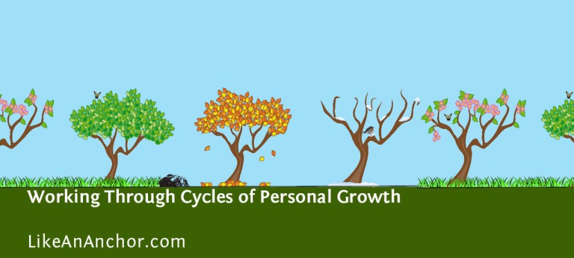 Working Through Cycles of Personal&nbsp;Growth