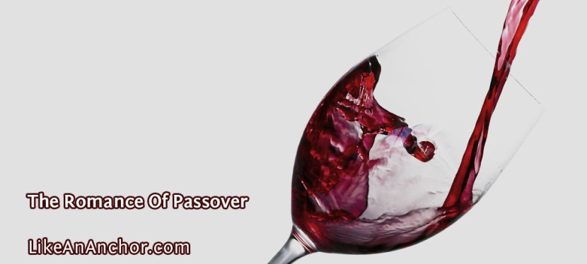 The Romance Of Passover