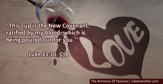 The Romance Of Passover | LikeAnAnchor.com