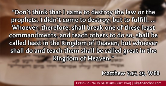 Crash Course In Galatians (Part Two) | LikeAnAnchor.com